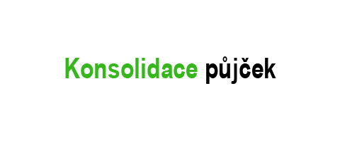 Konsolidace půjček
